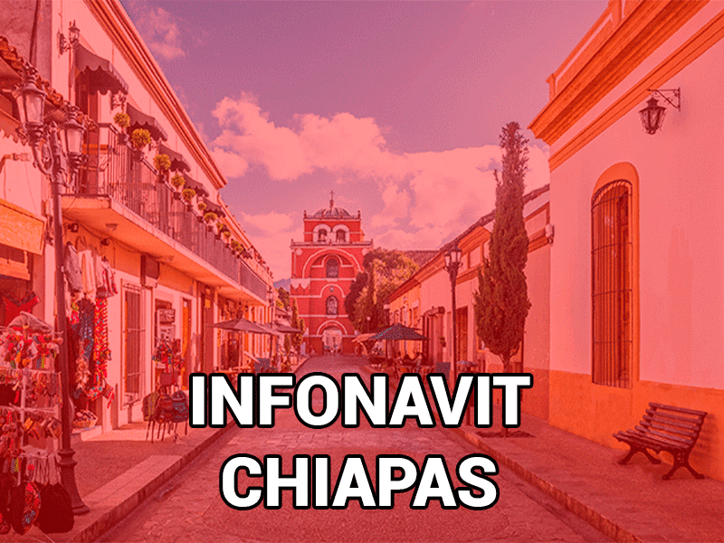 Infonavit en Chiapas – Oficinas 2023